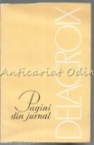 Cumpara ieftin Pagini Din Jurnal - Delacroix