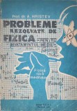 PROBLEME REZOLVATE DE FIZICA PENTRU INVATAMANTUL MEDIU DIN MANUALUL DE FIZICA CLASA IX-ANATOLIE HRISTEV-267362