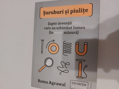 Suruburi și piulite Roma Agrawal foto