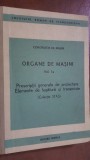 Organe de masini 1. Prescriptii generale de proiectare