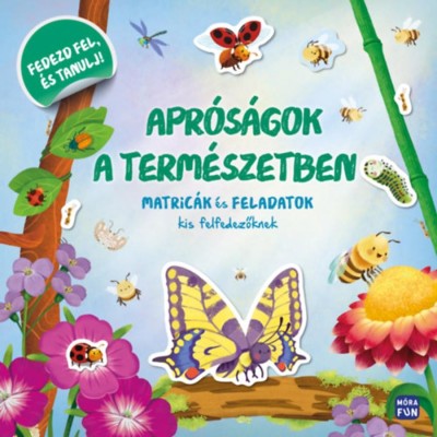 Apr&amp;oacute;s&amp;aacute;gok a term&amp;eacute;szetben - Matric&amp;aacute;k &amp;eacute;s feladatok kis felfedezőknek foto