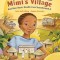 Mimi&#039;s Village: And How Basic Health Care Transformed It