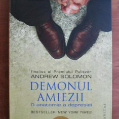 Andrew Solomon - Demonul amiezii. O anatomie a depresiei