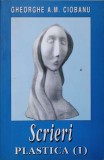 SCRIERI VOL.3 PLASTICA 1-GHEORGHE A.M. CIOBANU-237831