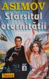 Sfarsitul eternitatii de Isaac Asimov carte beletristica SF anticariat