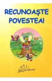 Recunoaste povestea!