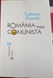 Catherine Durandin, Romania mea comunistă