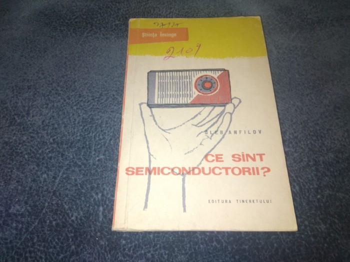 GLEB ANFILOV - CE SUNT SEMICONDUCTORII