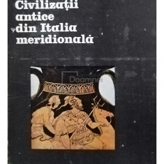 Dinu Adamesteanu - Civilizatii antice din Italia meridionala (semnata) (editia 1983)