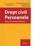 Drept civil. Persoanele Editia a II-a - Marian Nicolae, Radu Rizoiu, Cristian Paziuc, George-Alexandru Ilie