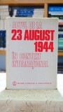 Actul de la 23 august 1944 in context international - Gheorghe Buzatu