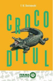 Crocodilul - Hardcover - Feodor Mihailovici Dostoievski - Art