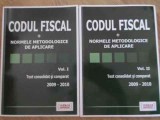 CODUL FISCAL + NORMELE METODOLOGICE DE APLICARE VOL.1-2 TEXT CONSOLIDAT SI COMPARAT 2009-2010-RALUCA RIZEA, RADU