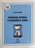 ORGANIZAREA INFORMALA IN MANAGEMENTUL MODERN-CARMEN CECILIA MIHAI-238552