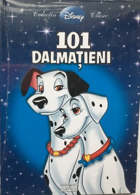 101 Dalmatieni &amp;ndash; Disney clasic (color) Adevarul 2009 in tipla 28x20 cm 64 pag foto