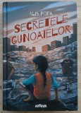 Secretele Gunoaielor - Alis Popa
