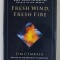 FRESH WIND , FRESH FIRE by JIM CYMBALA , PASTOR OF THE BROOKLYN TABERNACLE , 1997