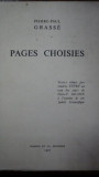 Pages Choisies, Pierre Paul Grasse, Paris 1967 cu dedicatie