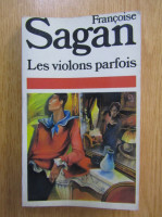 Francoise Sagan - Les violons parfois foto