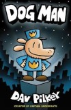 Dog Man | Dav Pilkey, 2019, Scholastic