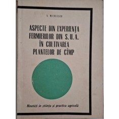 Aspecte din experienta fermierilor din S.U.A. In cultivarea plantelor de camp &ndash; A. Miculescu