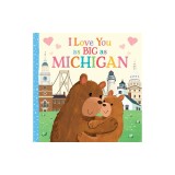 I Love You as Big as Michigan