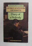 DIARY OF NOBODY by GEORGE and WEEDON GROSSMITH , 1994