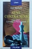 Cumpara ieftin Sens contra sens - 2001 - Jean Bollack (xx817)