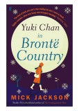 Yuki chan in Bronte Country | Mick Jackson, Faber And Faber