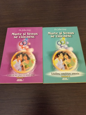 John Gray - Marte si Venus se ciocnesc (2 volume) foto