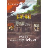 1956-os dr&aacute;matriptichon - Kov&aacute;cs D&aacute;niel G&aacute;bor