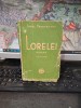 Ionel Teodoreanu, Lorelei, ediția III, 3, editura Cartea Rom&acirc;nească, București 1936, 086