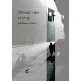 &Ouml;tvenhatos reg&eacute;ny - Kar&aacute;tson G&aacute;bor