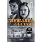 Chemarea cucului - Robert Galbraith. Traducere de Constantin Dumitru-Palcus