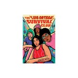 The Luis Ortega Survival Club