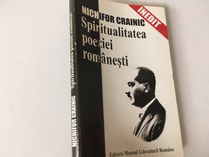 NICHIFOR CRAINIC, SPIRITUALITATEA POEZIEI ROMANESTI-EMINESCU ARGHEZI BLAGA...