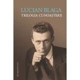 Trilogia cunoasterii - Lucian Blaga