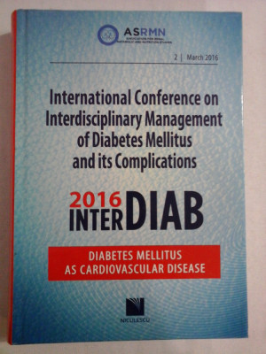 International Conference on Interdisciplinary Management of Diabetes Mellitus and its Complications - 2016 Bucharest Romania foto