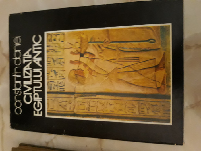 Civilizatia Egiptului antic - Constantin Daniel