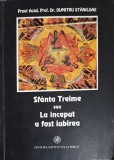 SFANTA TREIME SAU LA INCEPUT A FOST IUBIREA - Dumitru Staniloae, 1992, Ed. Institutului Biblic, Carte Crestina Ortodoxa
