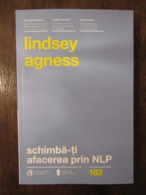 Schimba-ti afacerea prin NLP -Lindsey Agness foto