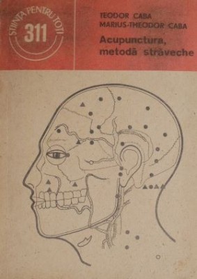 Acupunctura, metoda straveche &amp;ndash; Teodor Caba, Marius-Theodor Caba foto