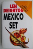 Mexico Set - Len Deighton - Roman istoric