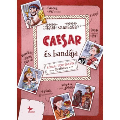 Caesar &amp;eacute;s band&amp;aacute;ja - R&amp;oacute;mai t&amp;ouml;rt&amp;eacute;netek &amp;uacute;jrat&amp;ouml;ltve - Frank Schwieger foto
