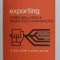 EXPORTING by ROBIN NEILLANDS and HENRY DESCHAMPSNEUFS - A BASIC GUID TO SELLING ABROAD , 1969