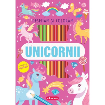 Unicornii - Desenam si coloram - Mimorello foto