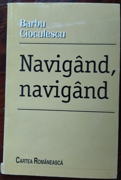 BARBU CIOCULESCU - NAVIGAND, NAVIGAND (VERSURI, 1998) [fara fila de garda]