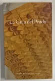 LA GUIA DEL PRADO , ALBUM CU TEXT IN LIMBA SPANIOLA , 2019
