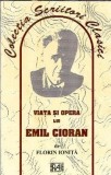 Viata si opera lui Emil Cioran - Florin Ionita