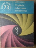 Copilaria, Pubertatea, Adolescenta - Mara Ricman, Editura Medicala 1988, Medicina pentru Toti, 142 pagini